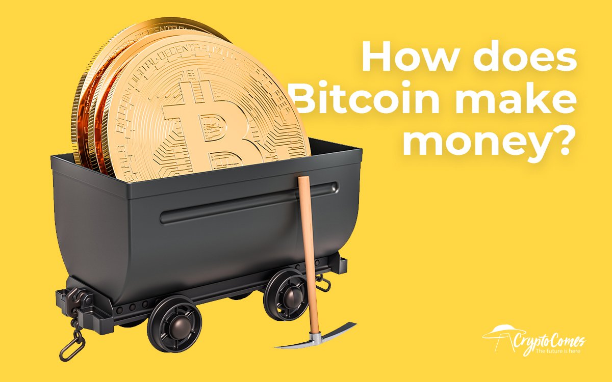 How Does Bitcoin Make Money - 