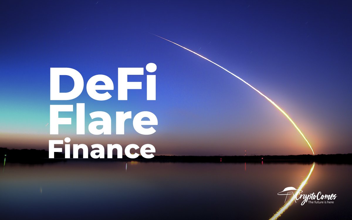 First Flare-Based DeFi, Flare Finance, Goes Live in Closed Beta