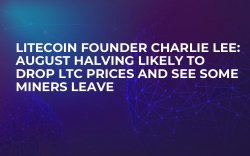 Litecoin Founder Charlie Lee: August Halving Likely to Drop LTC Prices and See Some Miners Leave Litecoin Founder Charlie Lee: August Halving Likely to Drop LTC Prices and See Some Miners Leave