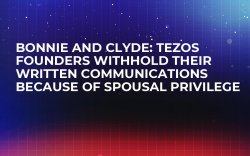 Bonnie and Clyde: Tezos Founders Withhold Their Written Communications Because of Spousal Privilege Bonnie and Clyde: Tezos Founders Withhold Their Written Communications Because of Spousal Privilege