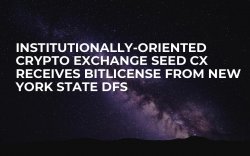 Institutionally-Oriented Crypto Exchange Seed CX Receives BitLicense from New York State DFS Institutionally-Oriented Crypto Exchange Seed CX Receives BitLicense from New York State DFS