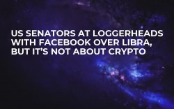 US Senators at Loggerheads with Facebook over Libra, but It’s Not About Crypto US Senators at Loggerheads with Facebook over Libra, but It’s Not About Crypto
