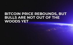 Bitcoin Price Rebounds, but Bulls Are Not Out of the Woods Yet Bitcoin Price Rebounds, but Bulls Are Not Out of the Woods Yet