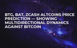 BTG, BAT, Zcash Altcoins Price Prediction — Showing Multidirectional Dynamics Against Bitcoin BTG, BAT, Zcash Altcoins Price Prediction — Showing Multidirectional Dynamics Against Bitcoin