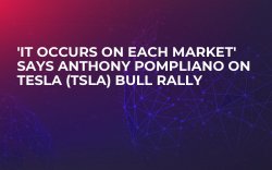 'It Occurs on Each Market' says Anthony Pompliano on Tesla (TSLA) bull rally 'It Occurs on Each Market' says Anthony Pompliano on Tesla (TSLA) bull rally
